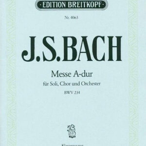 Messe A-Dur BWV 234