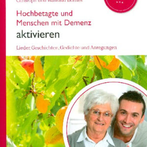 Hochbetagte und Menschen mit Demenz aktivieren Band 4 - Sommer (+CD)