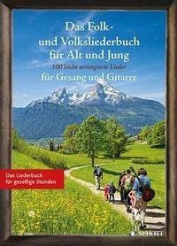 Das Folk- und Volksliederbuch für Alt und Jung