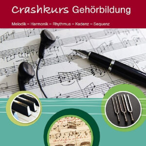 Crashkurs Gehörbildung