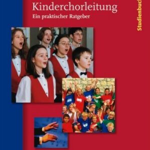 Handbuch der Kinderchorleitung