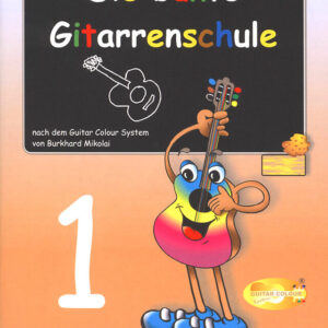 Die bunte Gitarrenschule 1