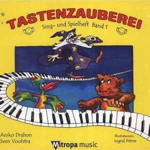 Tastenzauberei 1 - Sing- und Spielheft