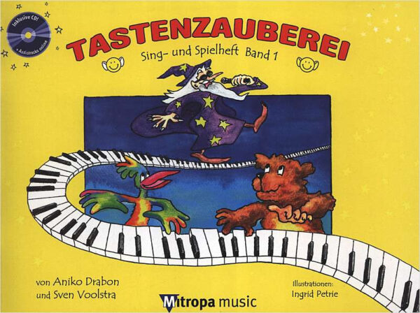 Tastenzauberei 1 - Sing- und Spielheft