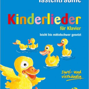 Kinderlieder Tastenträume - Kinderlieder