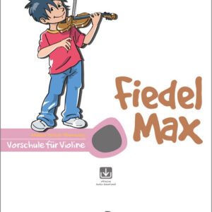 Schule für Violine Fiedel Max - Vorschule