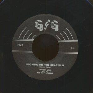 Johnny Lane - Rocking On The Dragstrip - I Might Have Known (7inch