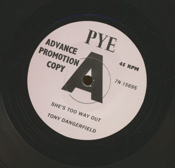 Tony Dangerfield - She's Too Way Out - I've Seen Such Things (7inch