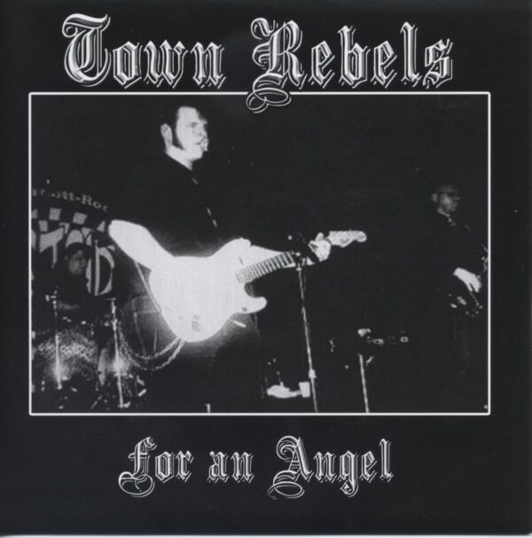 The Town Rebels - For An Angel (7inch