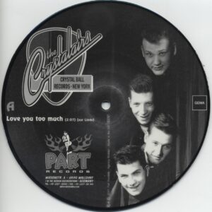 The Crystalairs - Love You Too Much - Winter In Kanada (7inch