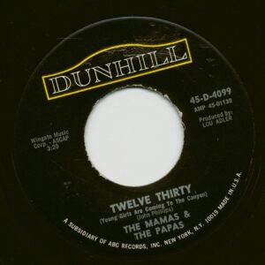 The Mamas & The Papas - Twelve Thirty - Straight Shooter (7inch