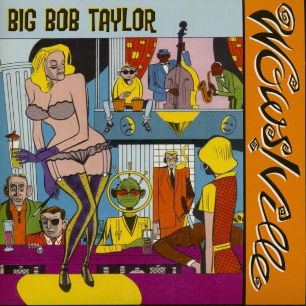 Big Bob Taylor - Wowsville - After Hours (7inch