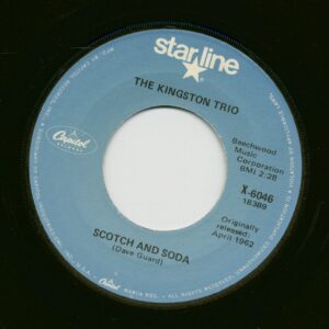 The Kingston Trio - Scotch And Soda - Worried Man (7inch