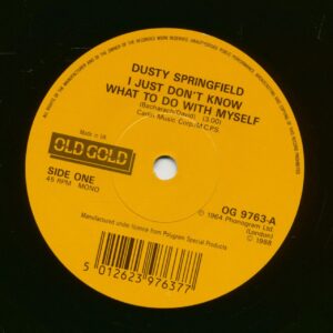 Dusty Springfield - I Just Don't Know What To Do With Myself - I Close My Eyes And Count To Ten (7inch