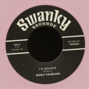 Werly Fairburn & Lattie Moore - I'm Jealous - Rockabilly Joes - Swanky DJ Series (7inch