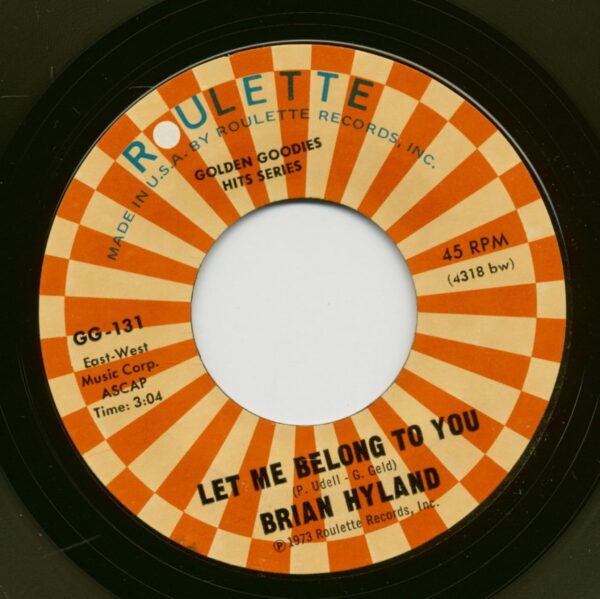 Brian Hyland - Let Me Belong To You - Let It Die! (7inch