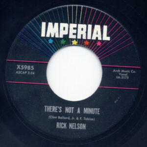 Rick Nelson - There's Not A Minute - Time After Time (7inch