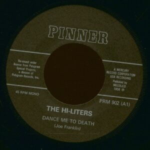 The Hi-Liters & The Del Vikings - Dance Me To Death - Flat Tyre (7inch