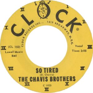 The Chavis Brothers - So Tired - I Love You (7inch