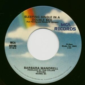 Barbara Mandrell - Sleeping Single In A Double Bed - Just One More Of Your Goodbyes (7inch