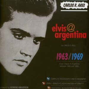 Elvis Presley - Elvis@Argentina 1963/1969