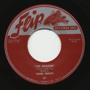 Rosco Gordon - The Chicken - Love For You Baby (7inch