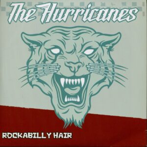 The Hurricanes - Rockabilly Hair - Got The Blues (7inch