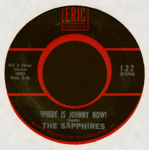 The Sapphires - Where Is Johnny Now? - Who Do You Love? (7inch