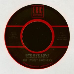 The Everly Brothers - Bye Bye Love - Take A Message To Mary (7inch