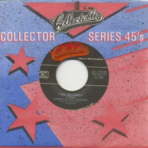 Danny & The Juniors - Sometimes (When I'M All Alone) - I Feel So Lonely (7inch