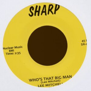 Lee Mitchell - Who's That Big Man - Rootie Tootie Baby (7inch