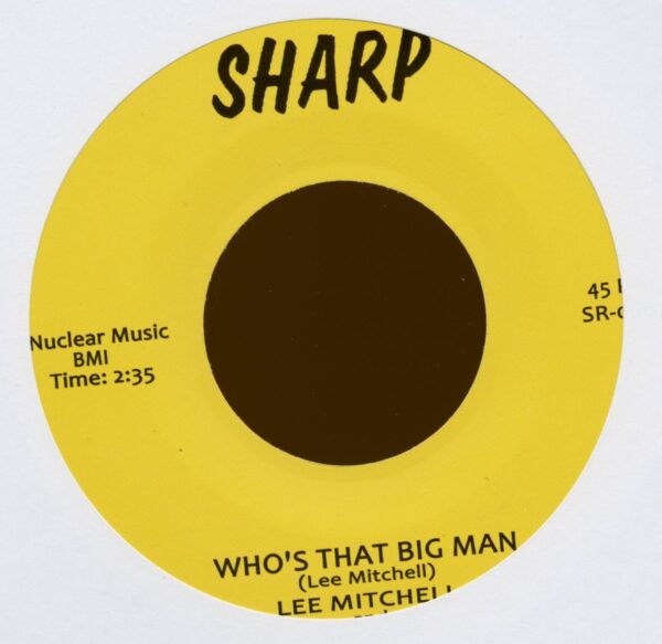 Lee Mitchell - Who's That Big Man - Rootie Tootie Baby (7inch