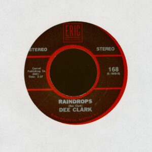 Dee Clark - Raindrops - Just Keep It Up (7inch