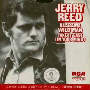 Jerry Reed - Alabama Wild Man - Take It Easy (7inch