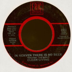 Clean Living / Benny Bell - In Heaven There Is No Beer- Shaving Cream (7inch