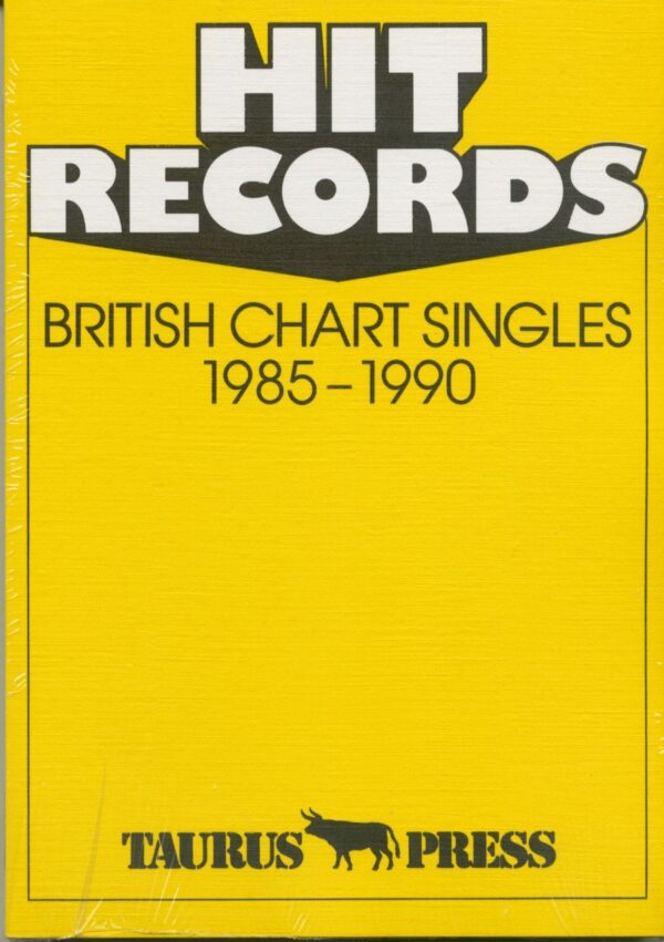 HIT RECORDS - Hit Records - British Chart Singles - 1985-1990