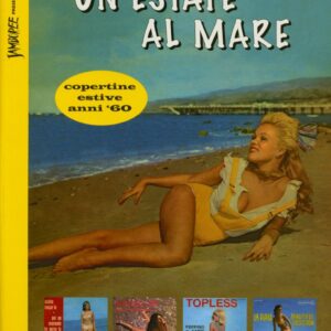 Maurizio Maiotti - Un Estate Al Mare (copertine estive anni '60) Seaside and Beach Covers Italy 1960s