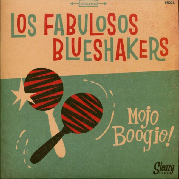 Los Fabulosos Blueshakers - Mojo Boogie! (7inch