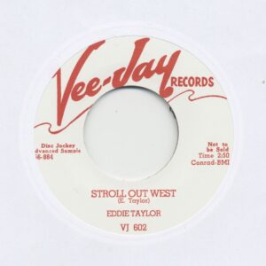 Eddie Taylor - Stroll Out West - Find My Baby (7inch