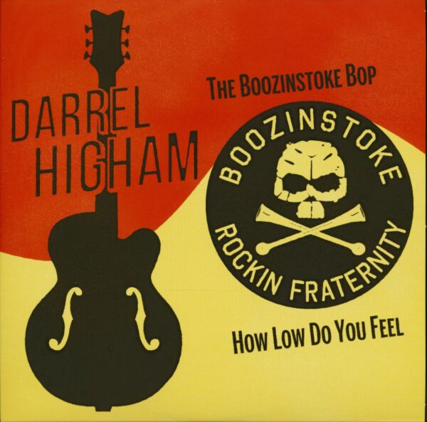 Darrell Higham - The Boozinstoke Bop - How Low Do You Feel (7inch