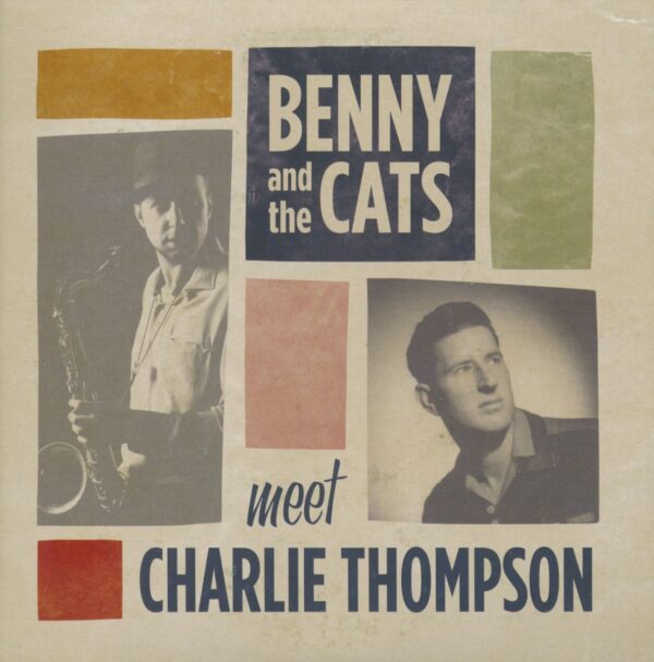 Benny & The Cats - Benny & The Cats Meet Charlie Thompson (7inch