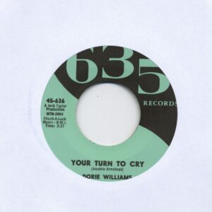 Dorie Williams - Your Turn To Cry - Tell Me Everything You Know (7inch