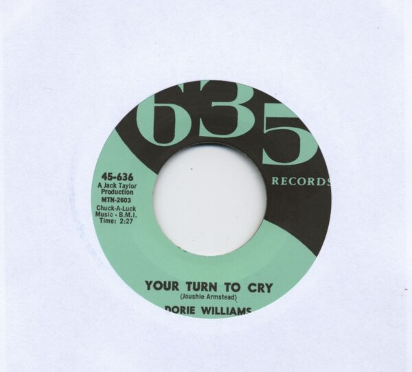 Dorie Williams - Your Turn To Cry - Tell Me Everything You Know (7inch