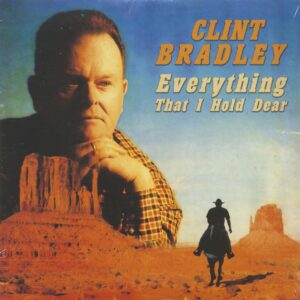 Clint Bradley - Everything That I Hold Dear (7inch