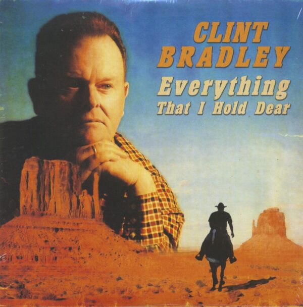 Clint Bradley - Everything That I Hold Dear (7inch