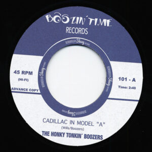 Honky-Tonkin' Boozers - Cadillac In Model A 7inch