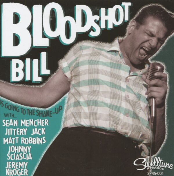 Bloodshot Bill - Going To The Shake-Up - Shake It Up (7inch