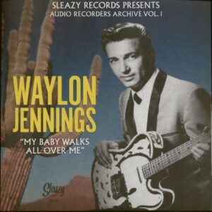 Waylon Jennings & Sanford Clark - Audio Recorders Archive Vol.1 ( (7inch