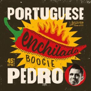 Portuguese Pedro - Enchilada Boogie - Seeing Double Blues (45rpm