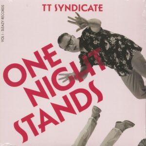 TT Syndicate - One Night Stands (7inch